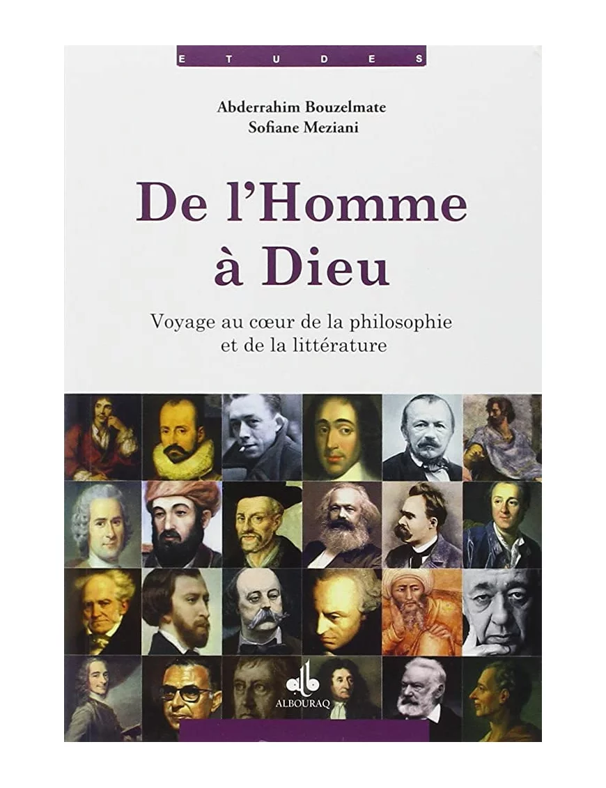 De l’Homme à Dieu : voyage au coeur de la philosophie et de la littérature