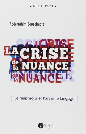 La crise de la nuance