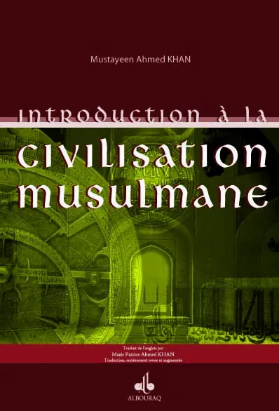 Introduction à la civilisation musulmane