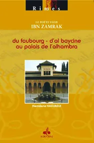 Du faubourg d'al-Baycine au palais de l'Alhambra