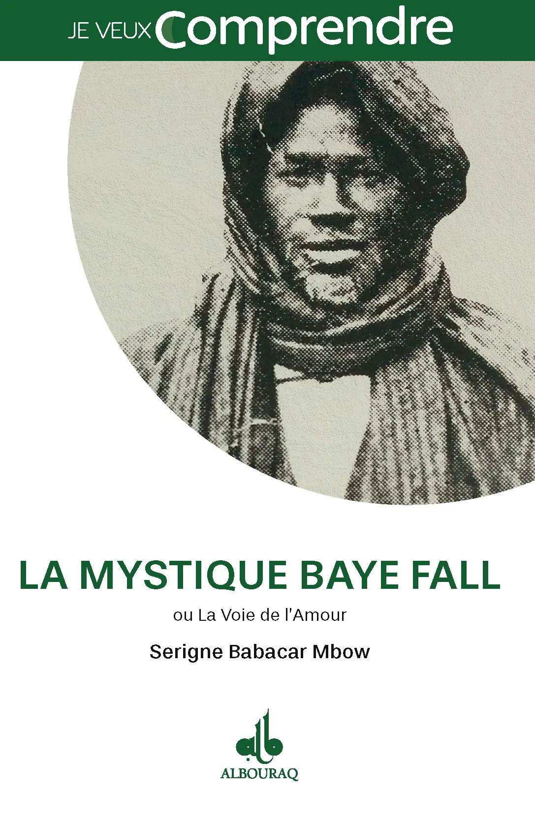 La Mystique Baye Fall ou la voie de l'amour