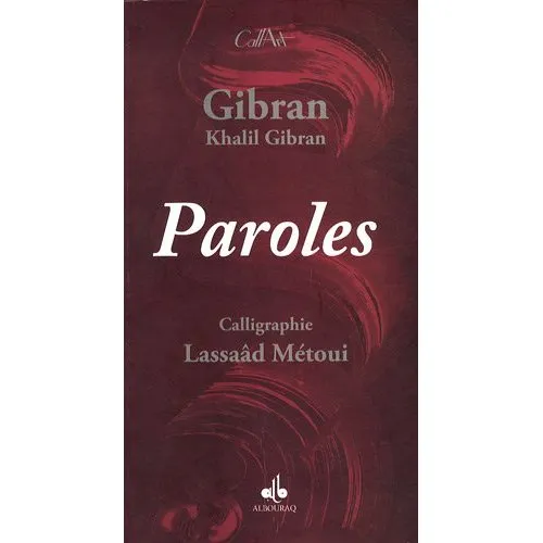 Paroles - Calligraphies de Lassaad Metoui
