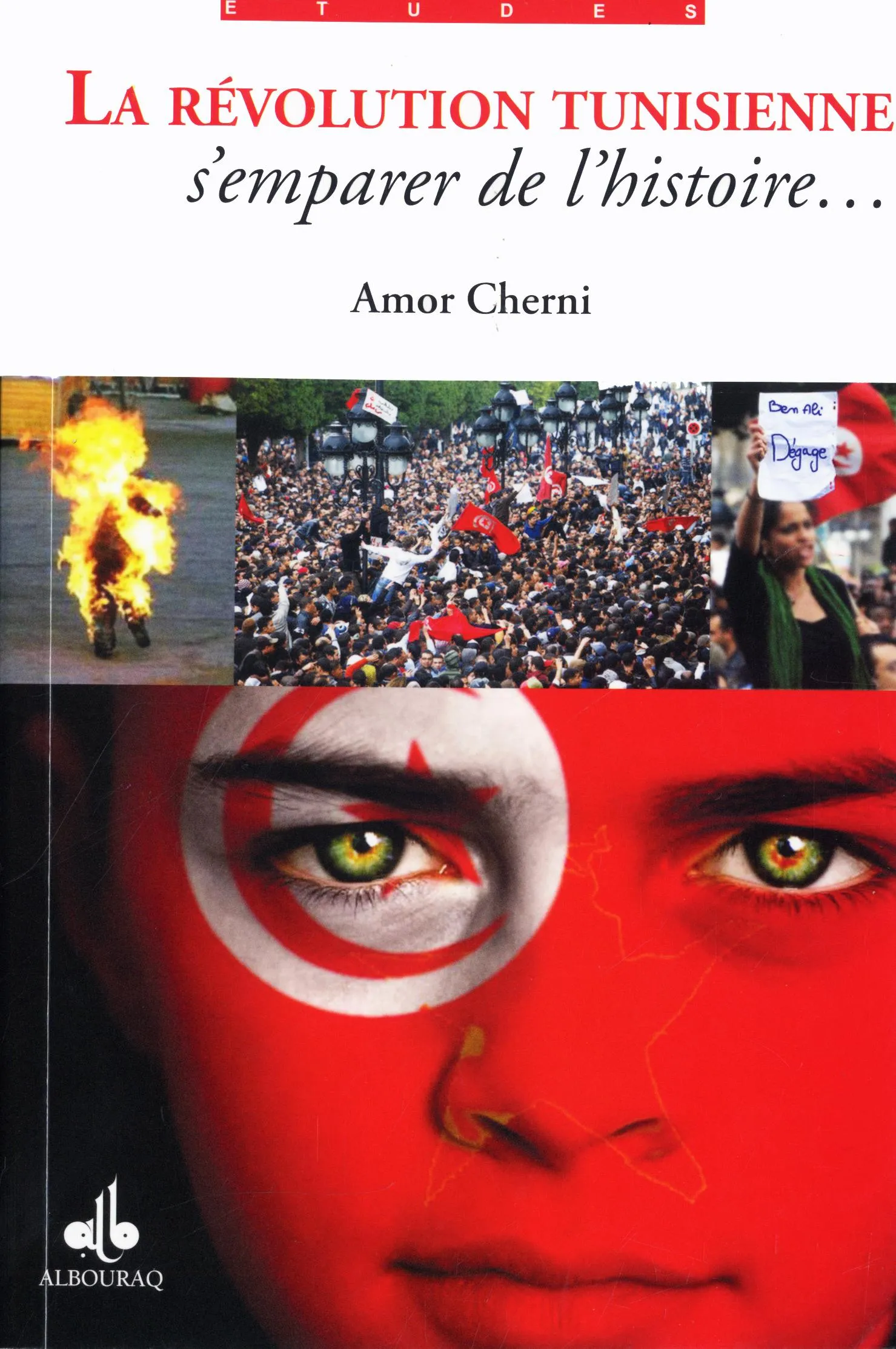 La Révolution tunisienne - S'emparer de l'histoire