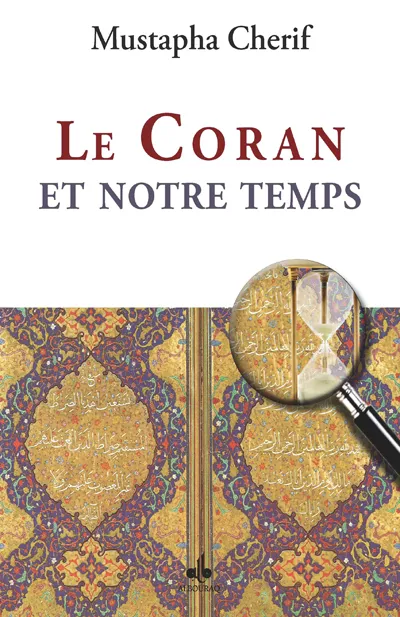 Le Coran et notre temps