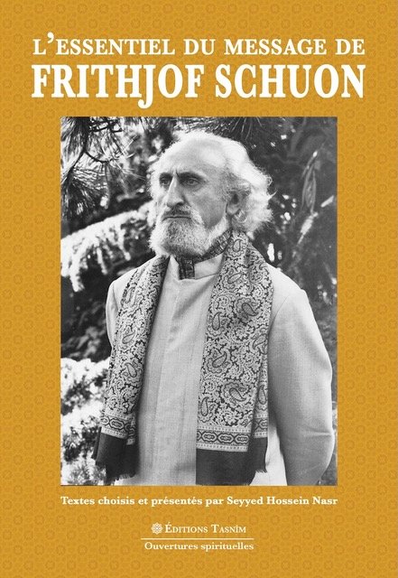 L’Essentiel du message de Frithjof Schuon
