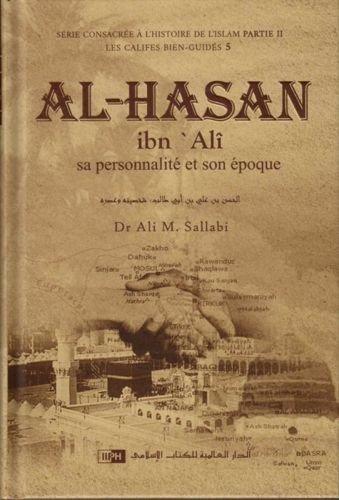 Al-Hasan ibn 'Alî - Sa personnalité et son époque