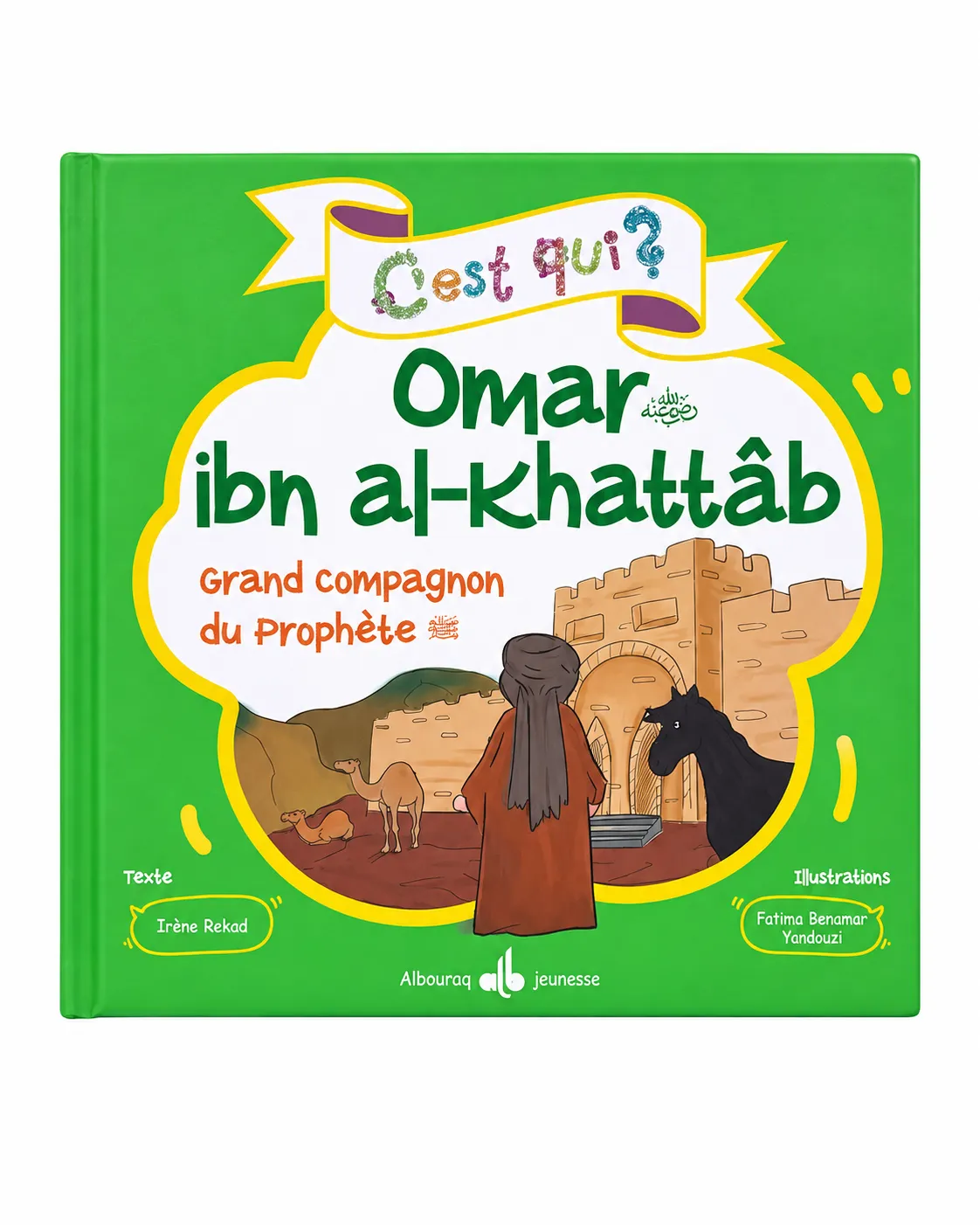 C'est qui Omar ibn al-Khattab ? - Grand compagnon du Prophète (saw)