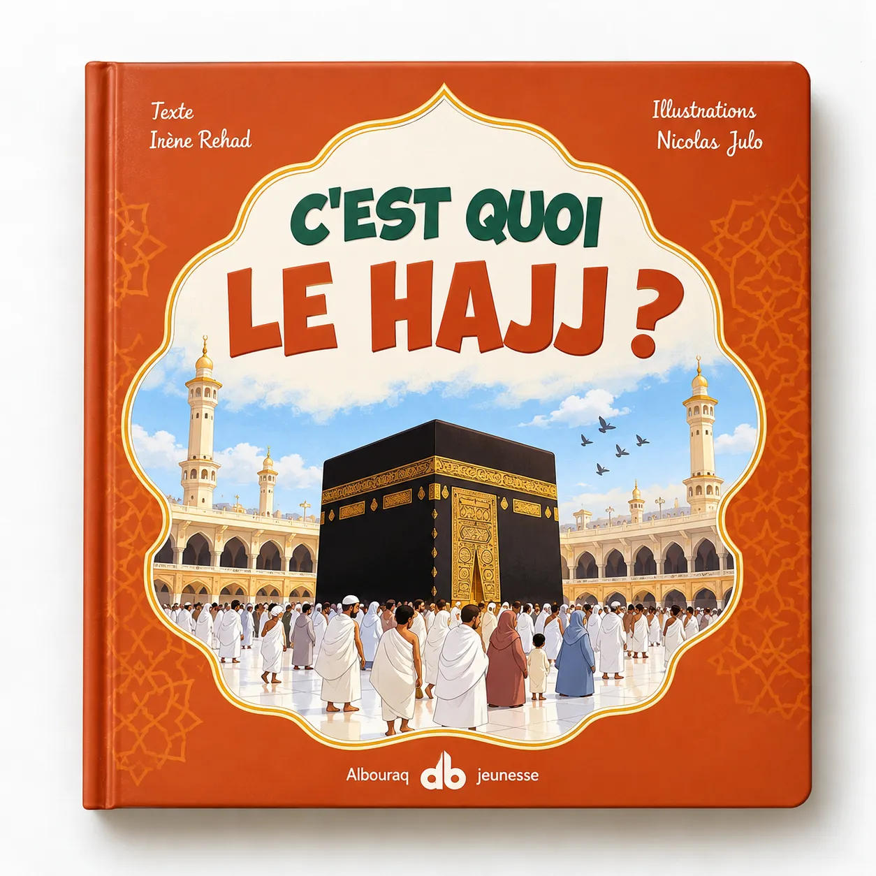 C'est quoi le Hajj ?