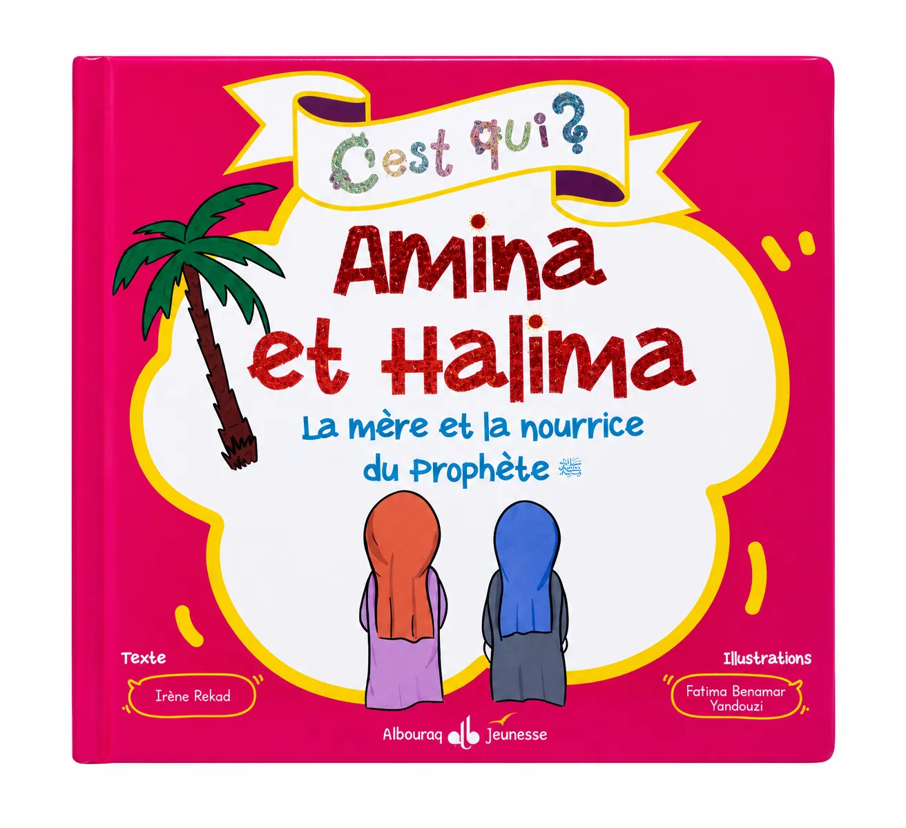 C'est qui Amina et Halima ? La mère et la nourrice du Prophète