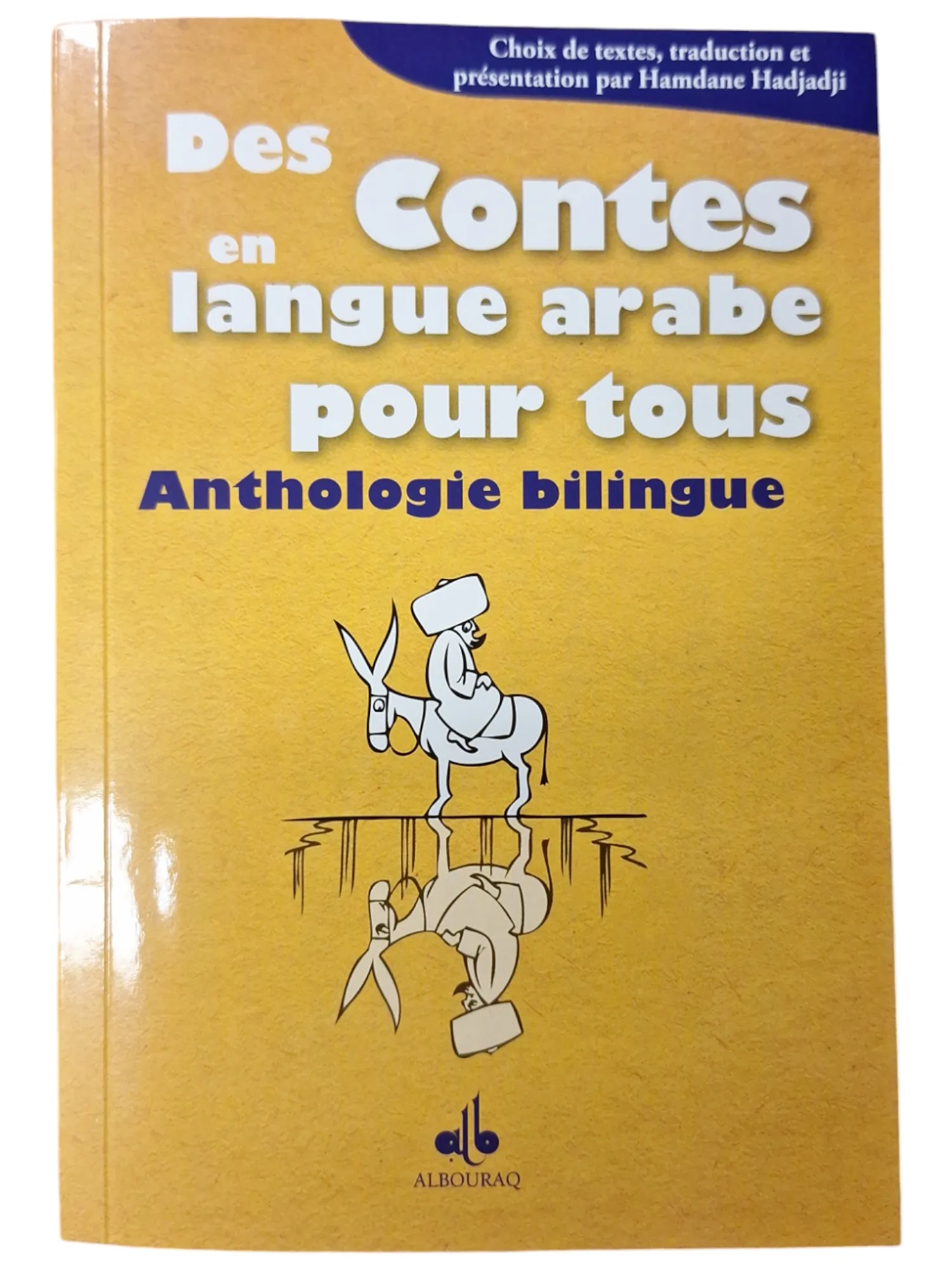 Des contes en langue arabe pour tous - Anthologie bilingue