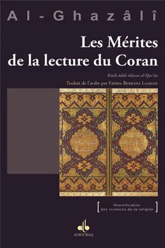 Les mérites de la lecture du Coran - Kitâb âdâb tilâwat al-qur'ân