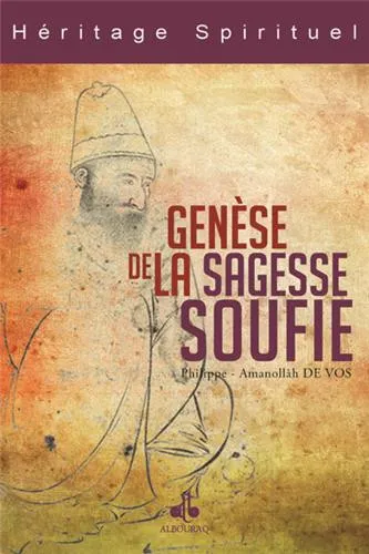 La Genèse de la sagesse soufie