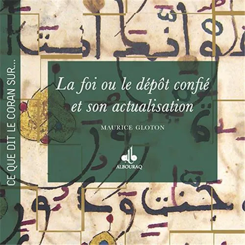 La Foi ou le dépôt confié et son actualisation