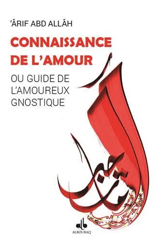 Connaissance de l'amour - Un chrétien parle d'islam