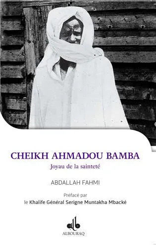 Je veux connaître - Cheikh Ahmadou Bamba, joyau de la sainteté