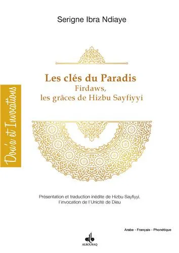 Clés du paradis Firdaws - Par les grâces de Hizbu-s Sayfiyyi