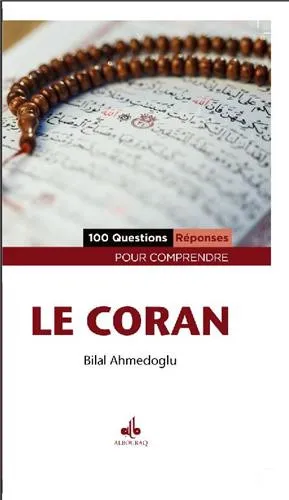 100 questions-réponses pour comprendre le Coran