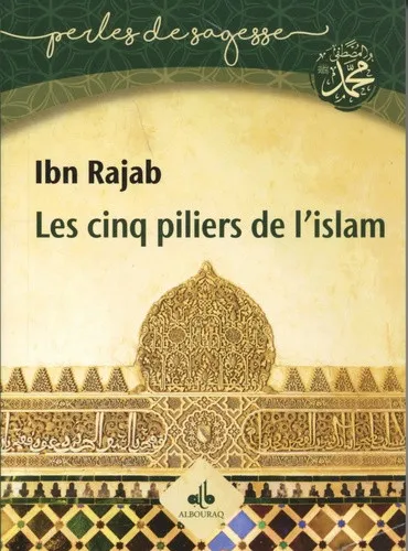 Perles de sagesse - Les Cinq Piliers de l'islam