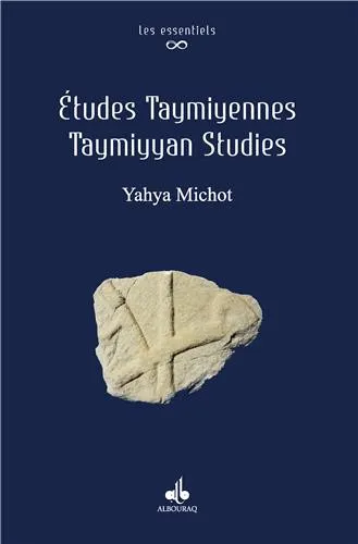 Études taymiyyennes - Taymiyyan Studies (français-anglais)