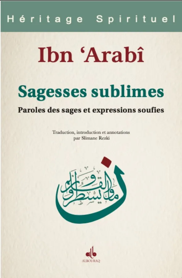 Sagesses sublimes : paroles des sages et expressions soufies