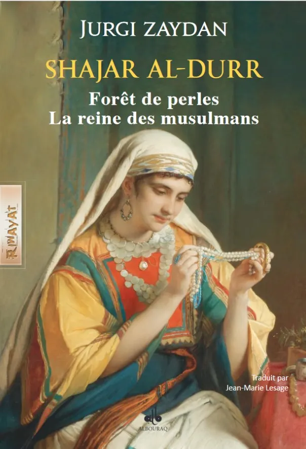 Shajarat ad-Durr - La reine des musulmans