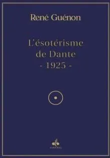L'Ésotérisme de Dante