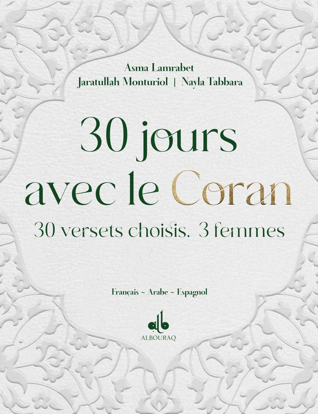 30 jours avec le Coran - Trente versets choisis, trois femmes