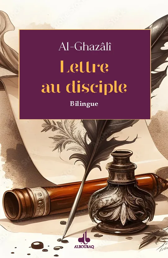 Lettre au disciple - Ayyuhâ l-walad (poche, bilingue)