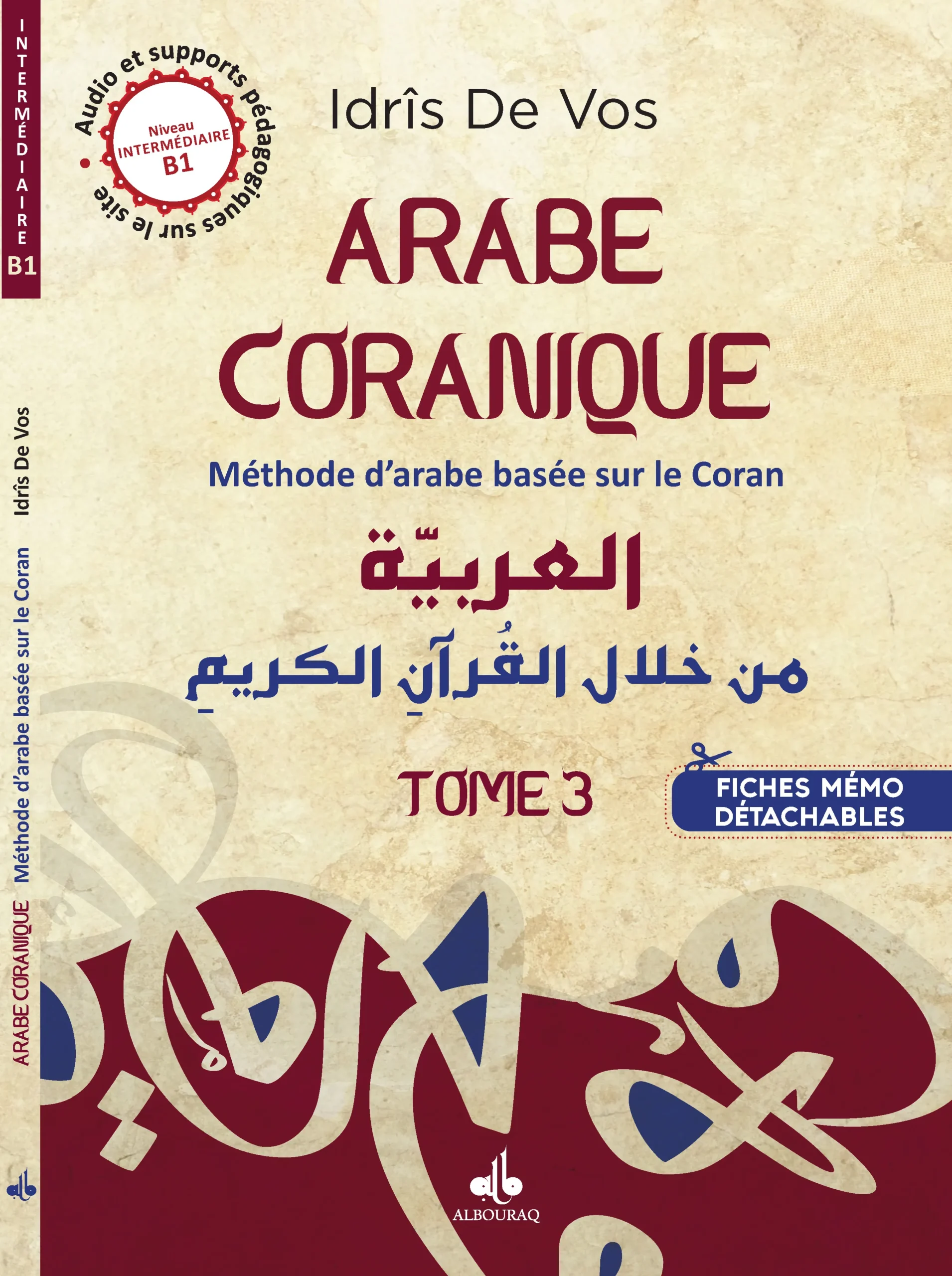 Arabe coranique - Tome 3 - Méthode d'arabe basée sur le Coran