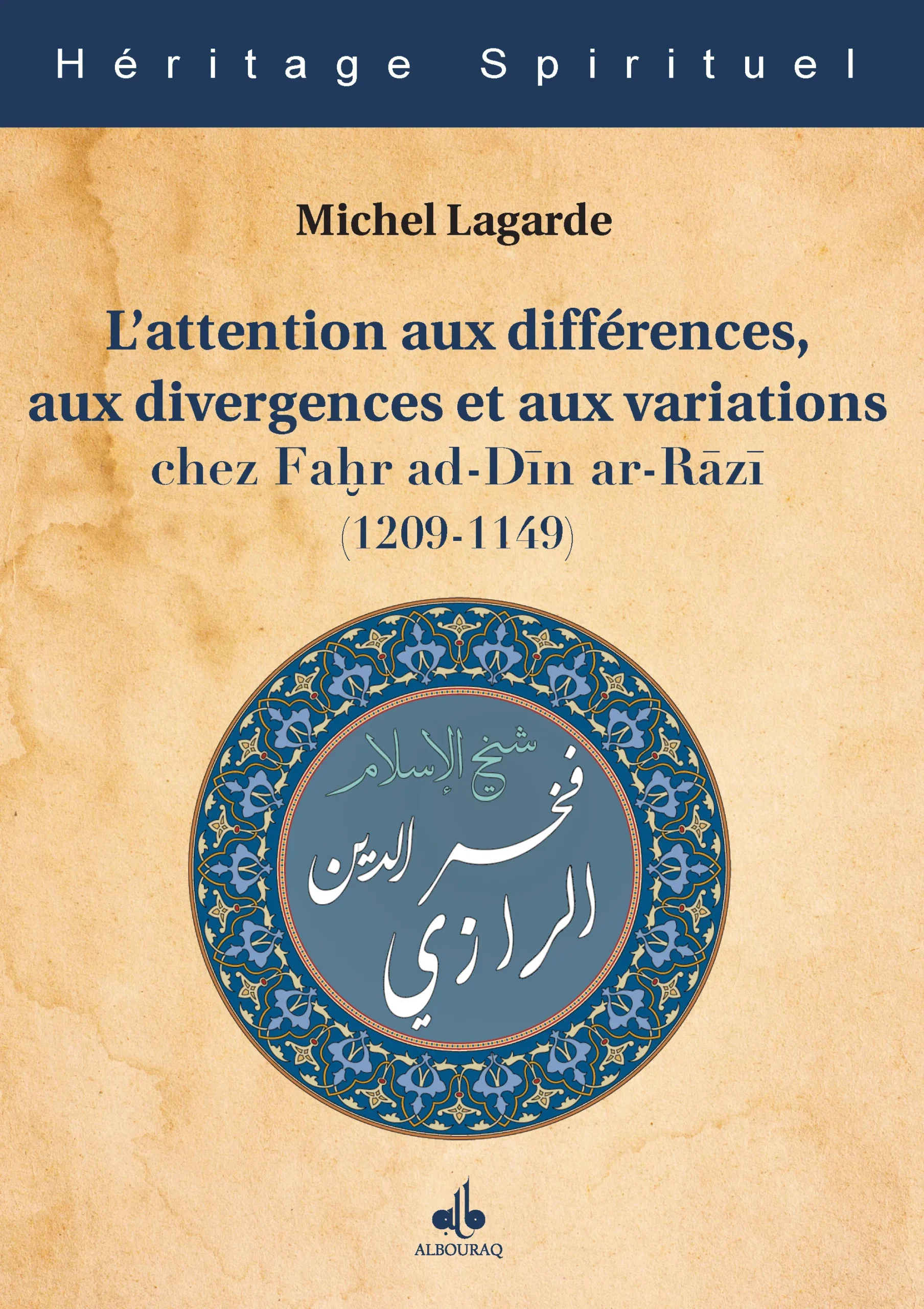 Attention aux différences, aux divergences et aux variations chez Fakhr ad-Dīn ar-Rāzī (1149-1209)