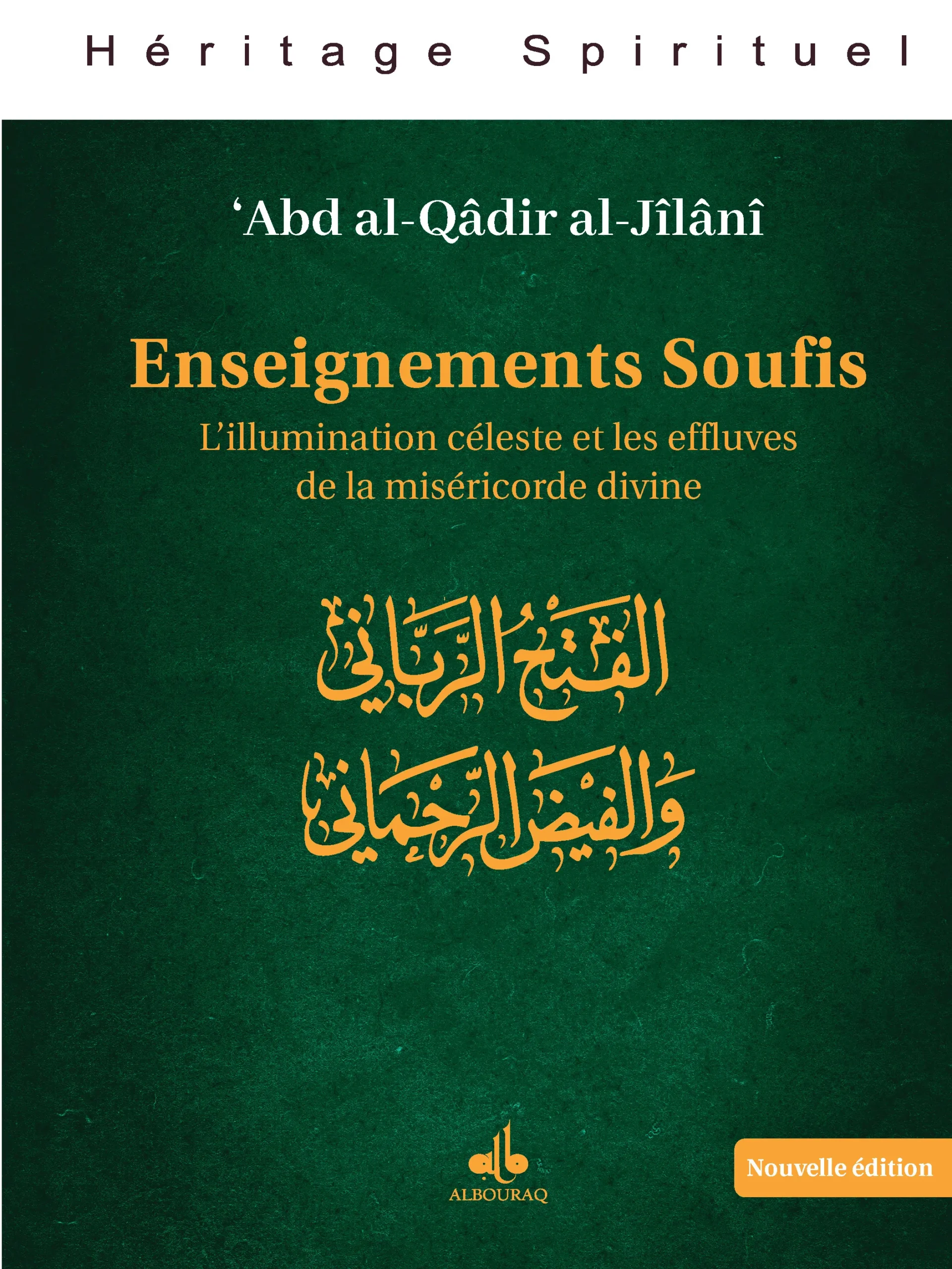 Enseignements soufis - L'illumination céleste et les effluves de la miséricorde divine (nouvelle édition)