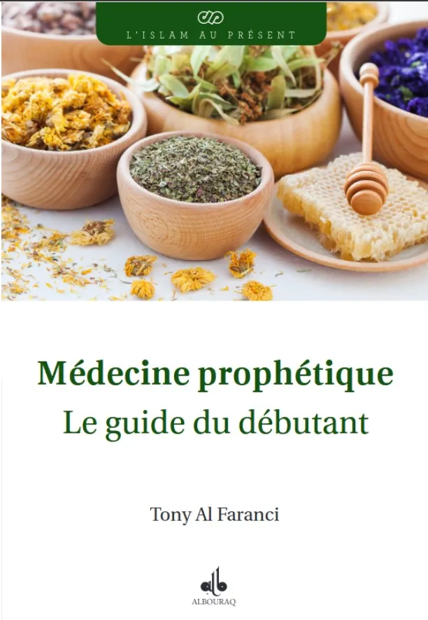 Médecine prophétique - Le guide du débutant