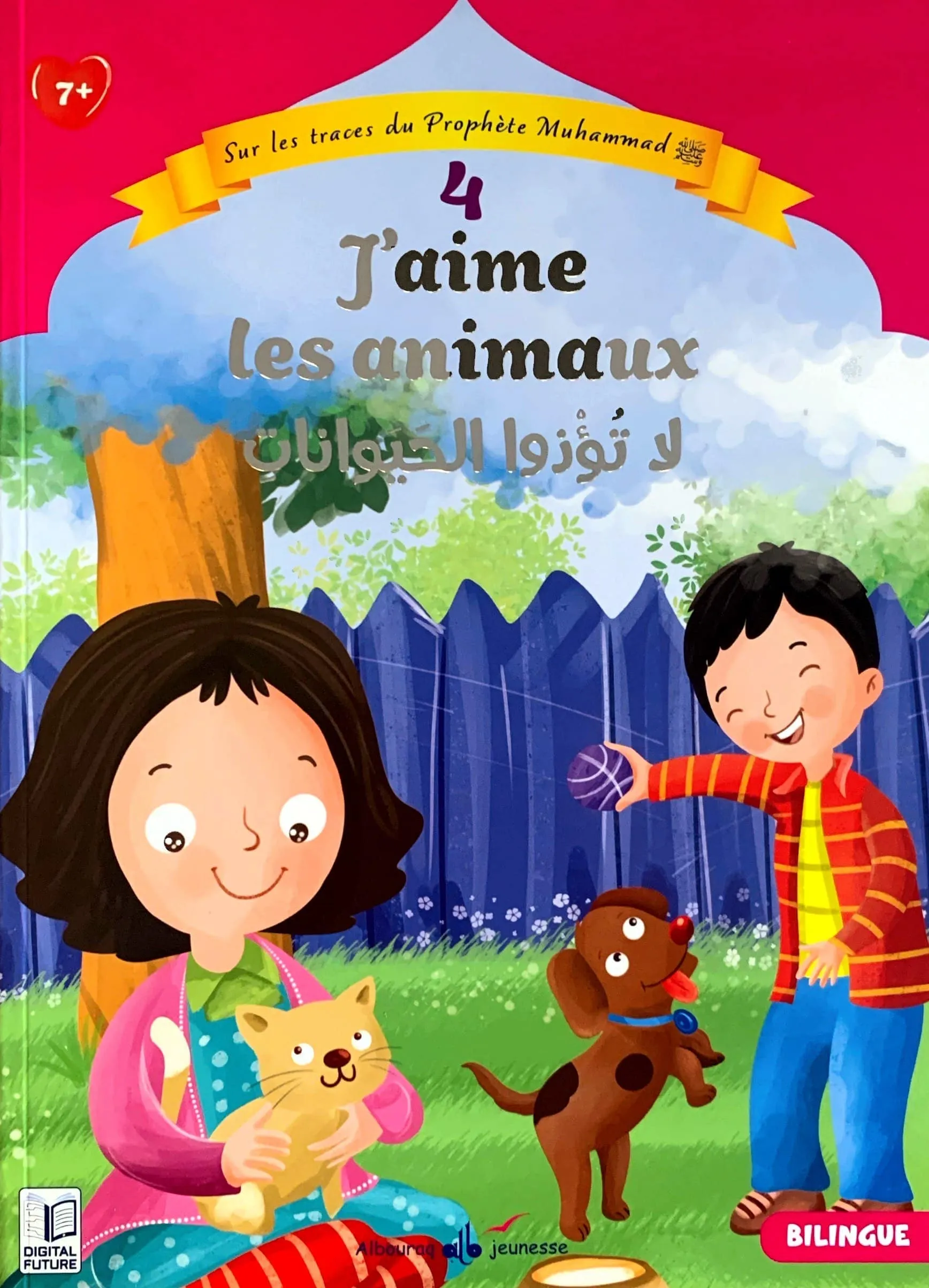 Sur les traces du Prophète - Tome 4 - J'aime les animaux (bilingue)