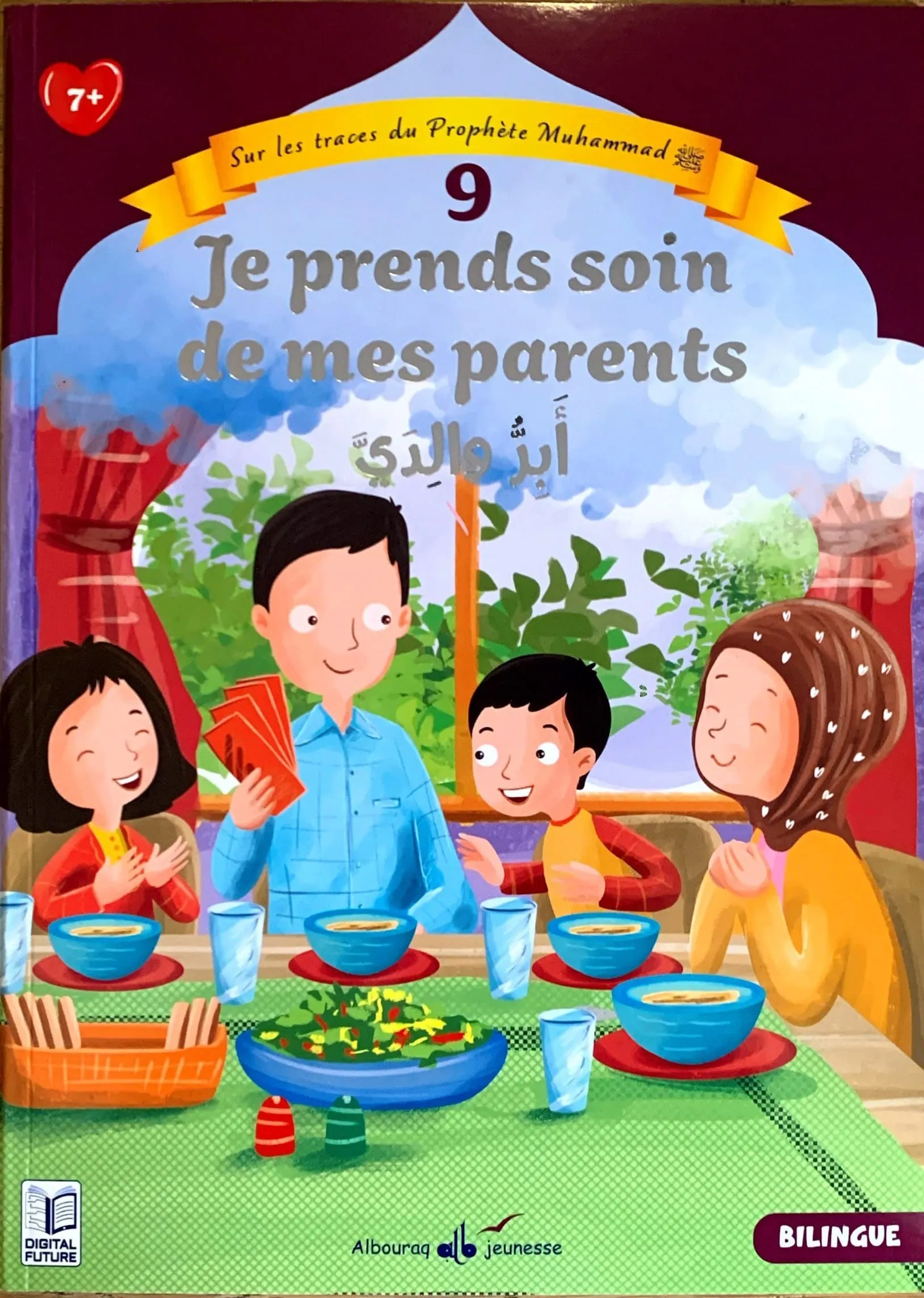 Sur les traces du Prophète (saw) - T9 - Je prends soin de mes parents