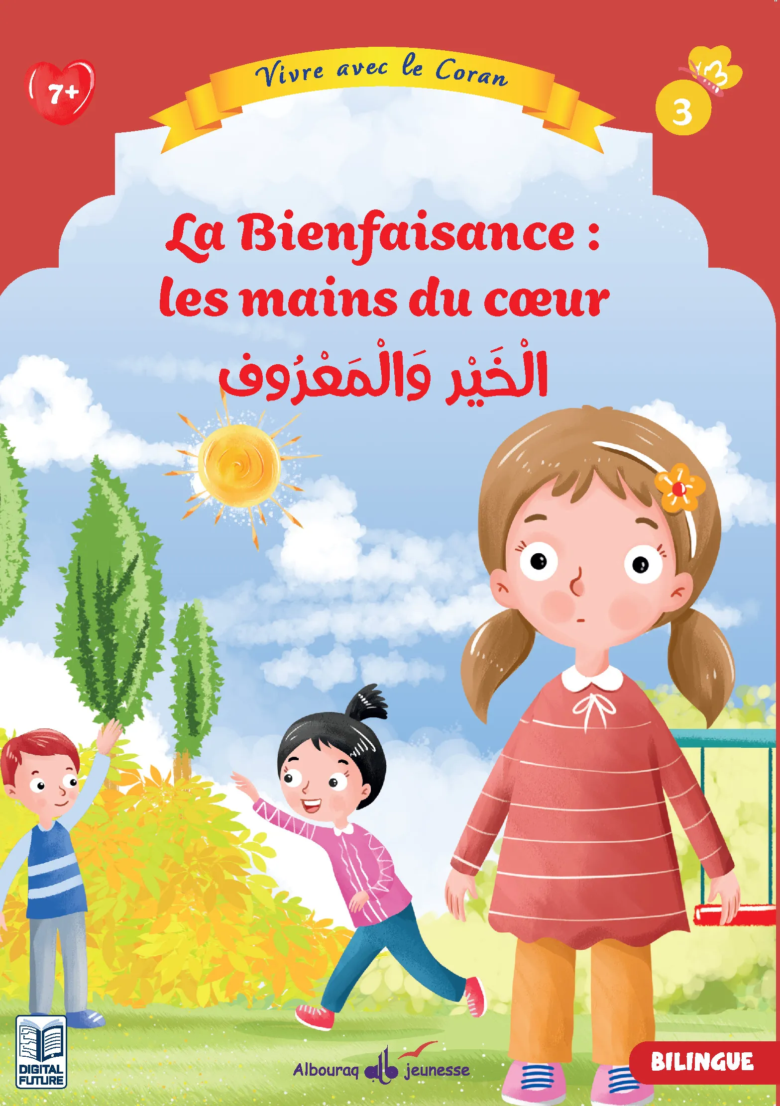 Vivre avec le Coran - Tome 3 - La bienfaisance : les mains du cœur (bilingue, 6-8 ans)