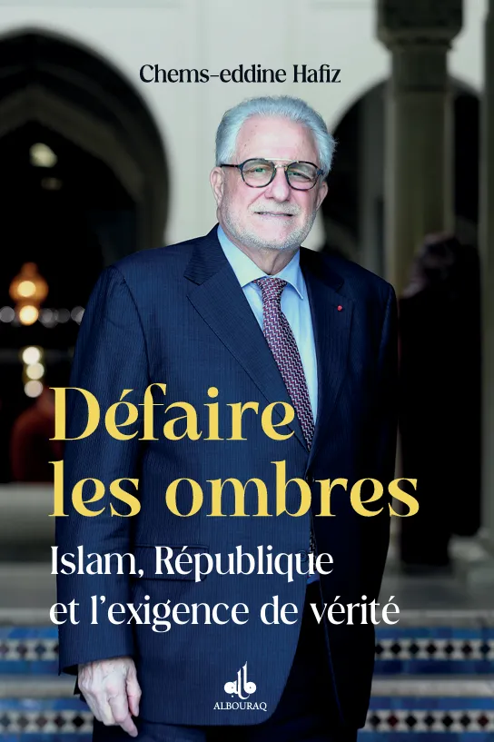 Défaire les ombres - Islam, République et l'exigence de vérité