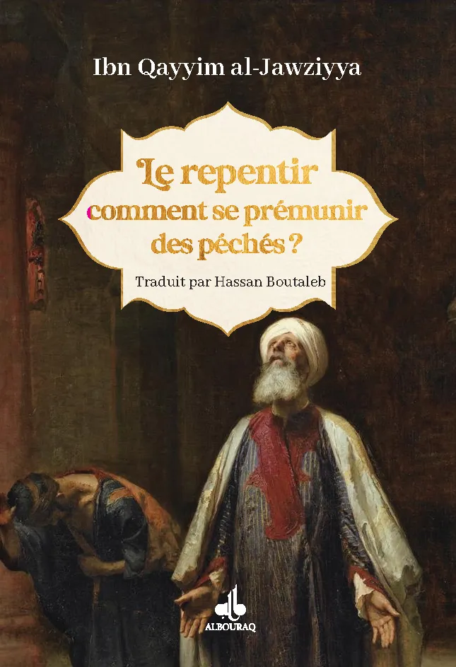 Le repentir - Comment se prémunir des péchés ?