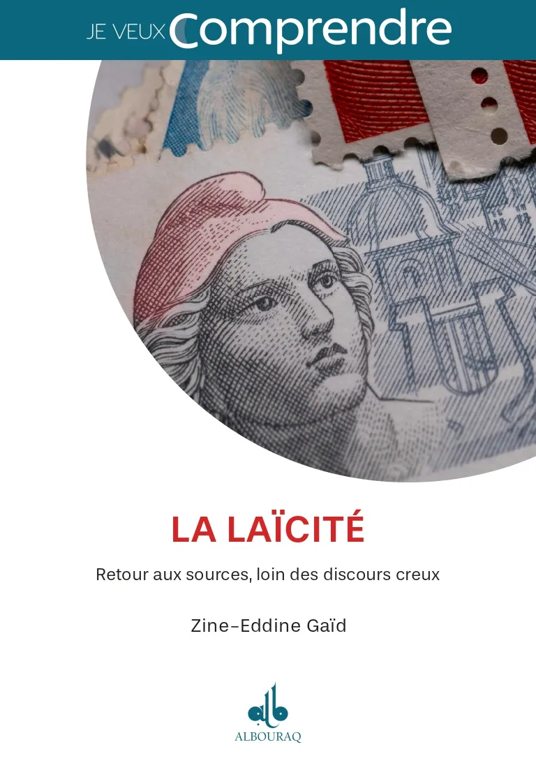 La laïcité, retour aux sources, loin des discours creux