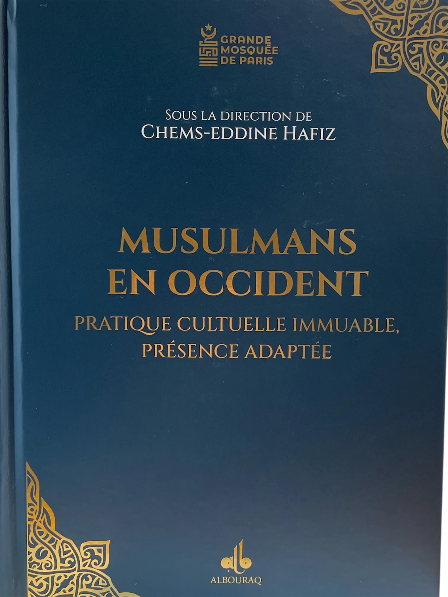 Musulmans en Occident - Pratique cultuelle immuable, présence adaptée