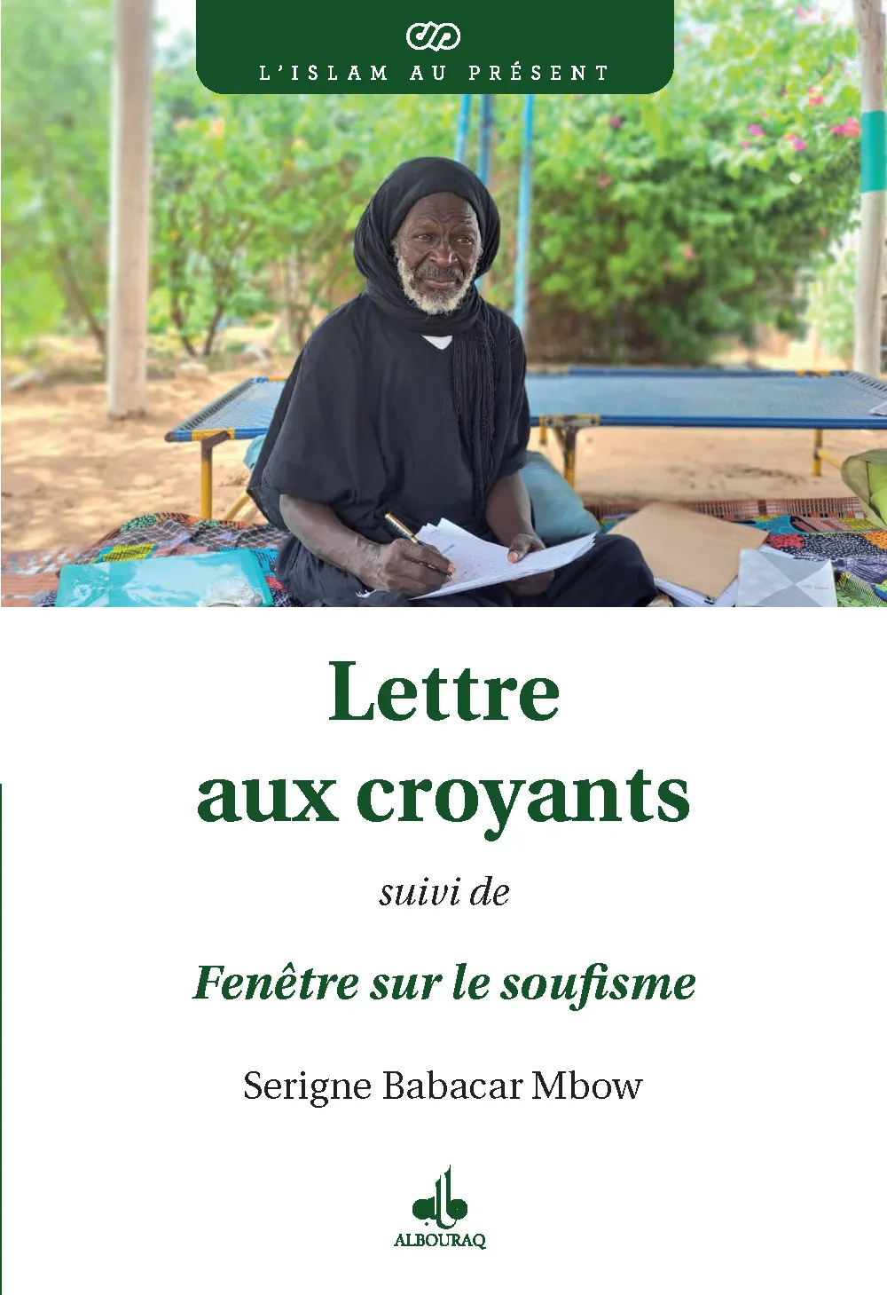 Lettre aux croyants - Suivie de Fenêtre sur le soufisme
