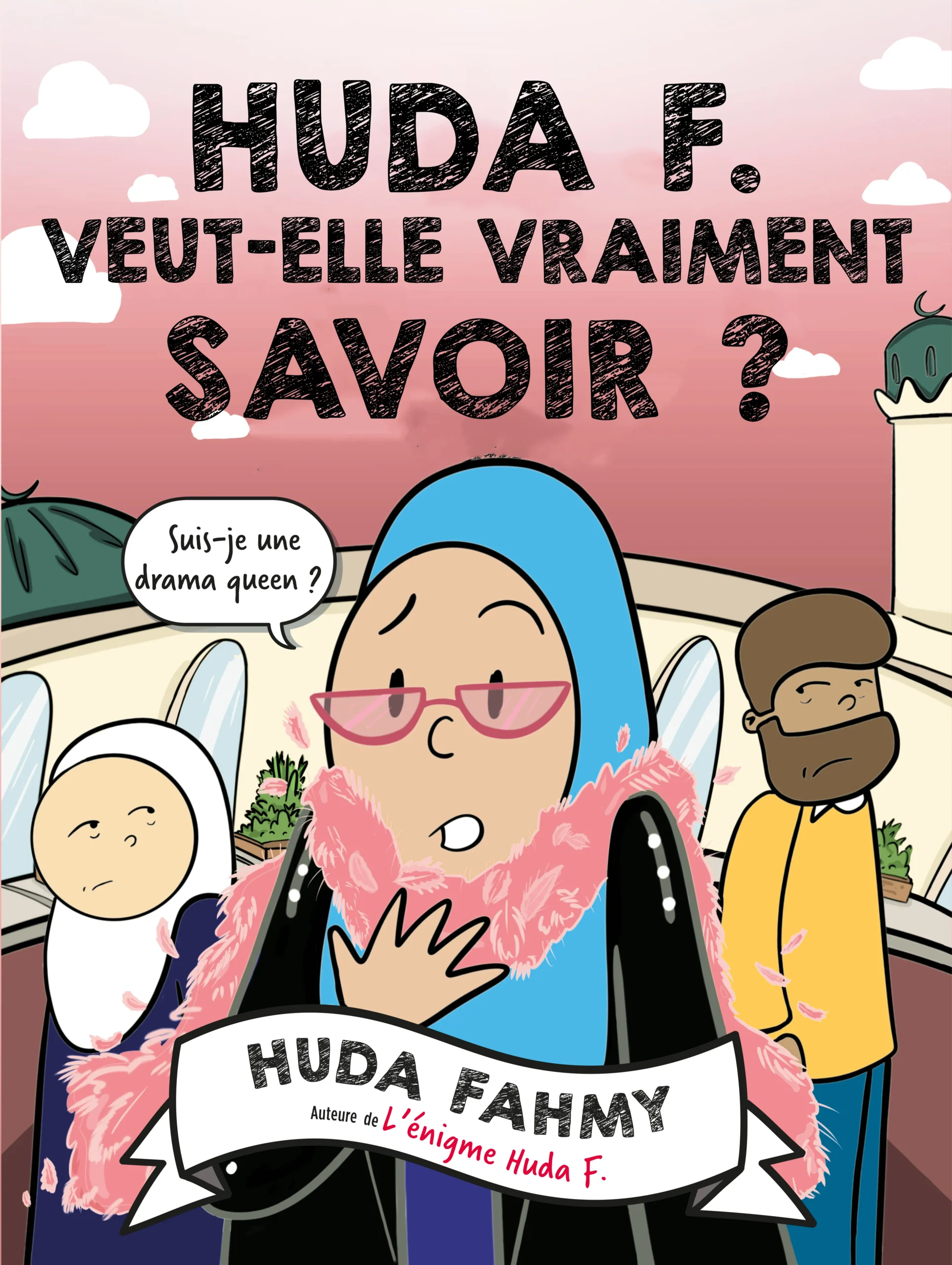 Huda F. - T3 - Veut-elle vraiment savoir ?