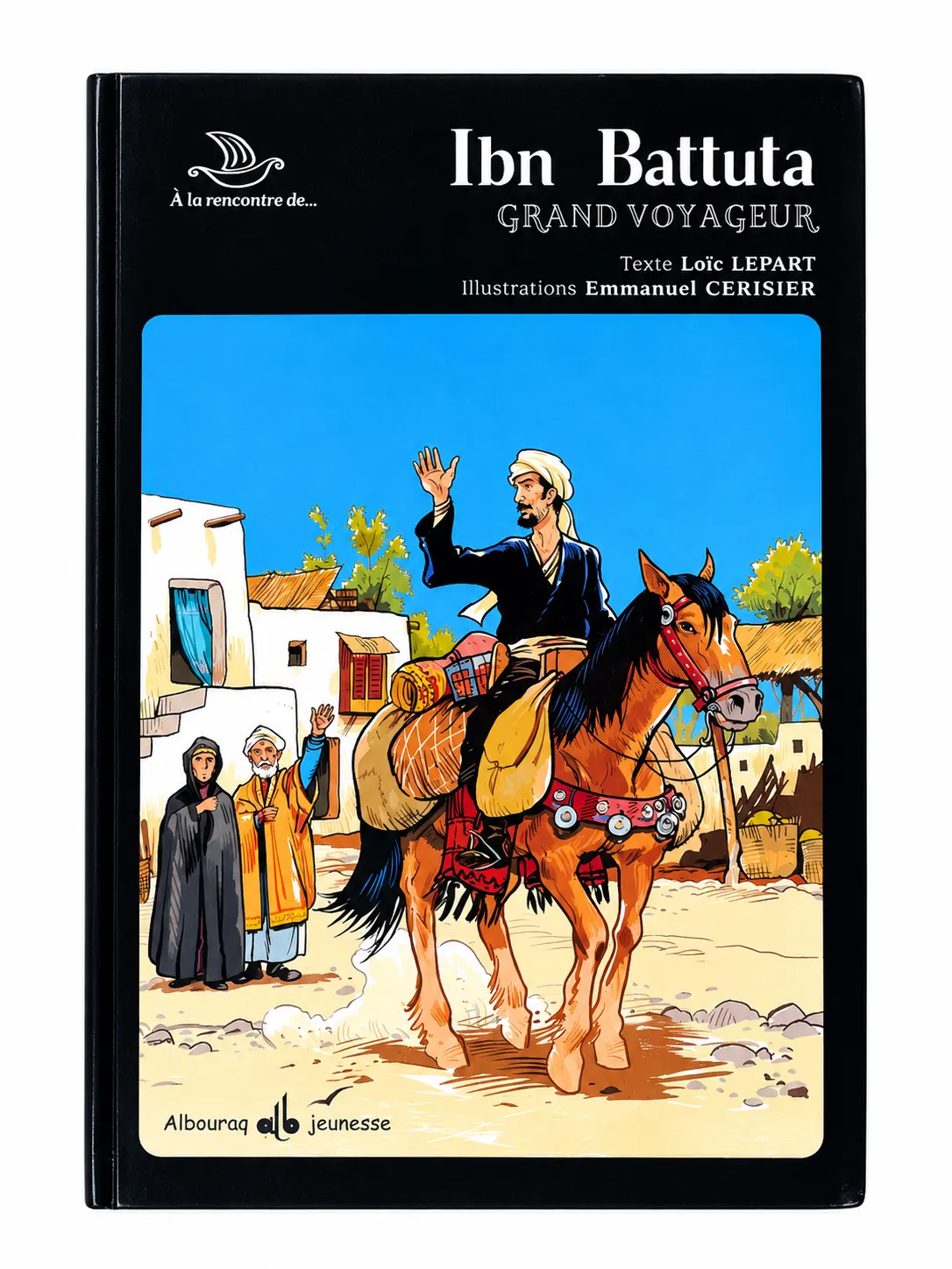 Ibn Battuta - Grand voyageur