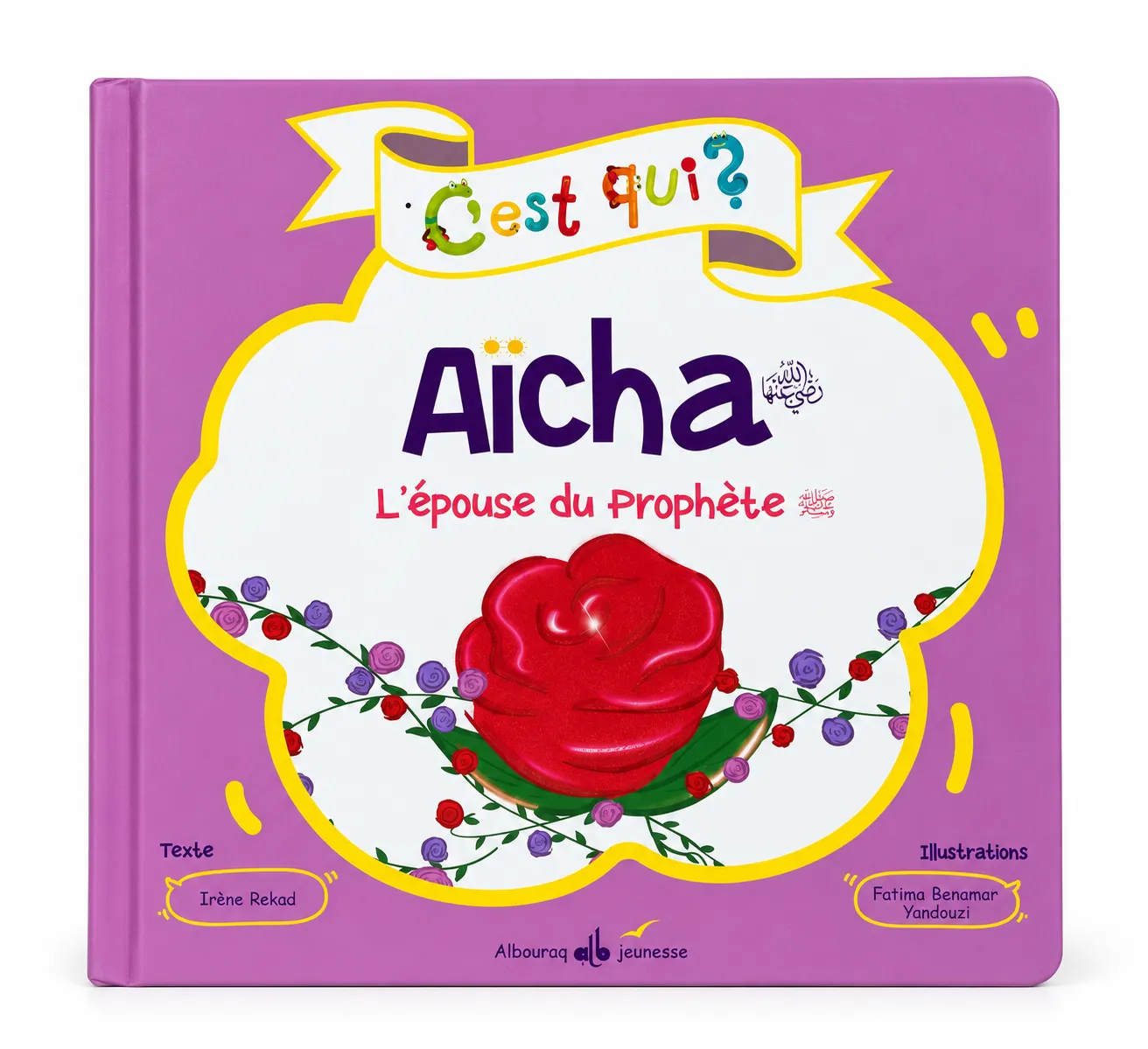 C'est qui Aïcha ? L'épouse du Prophète