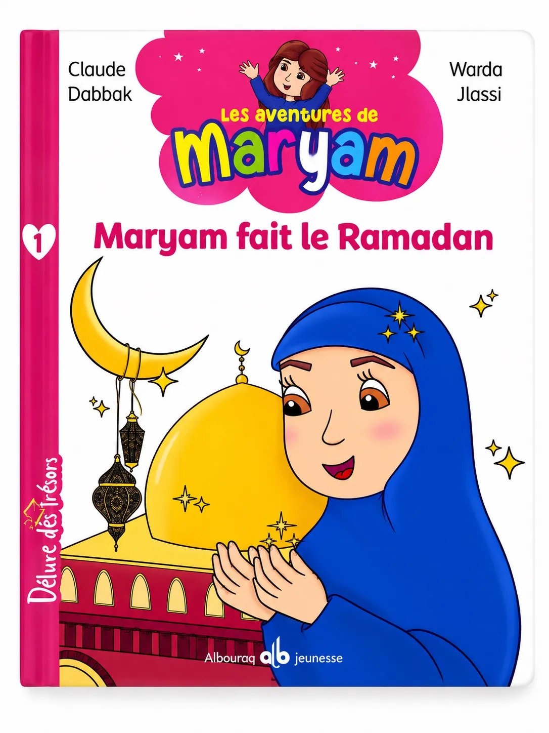 Les Aventures de Maryam - Tome 1 - Maryam fait le Ramadan