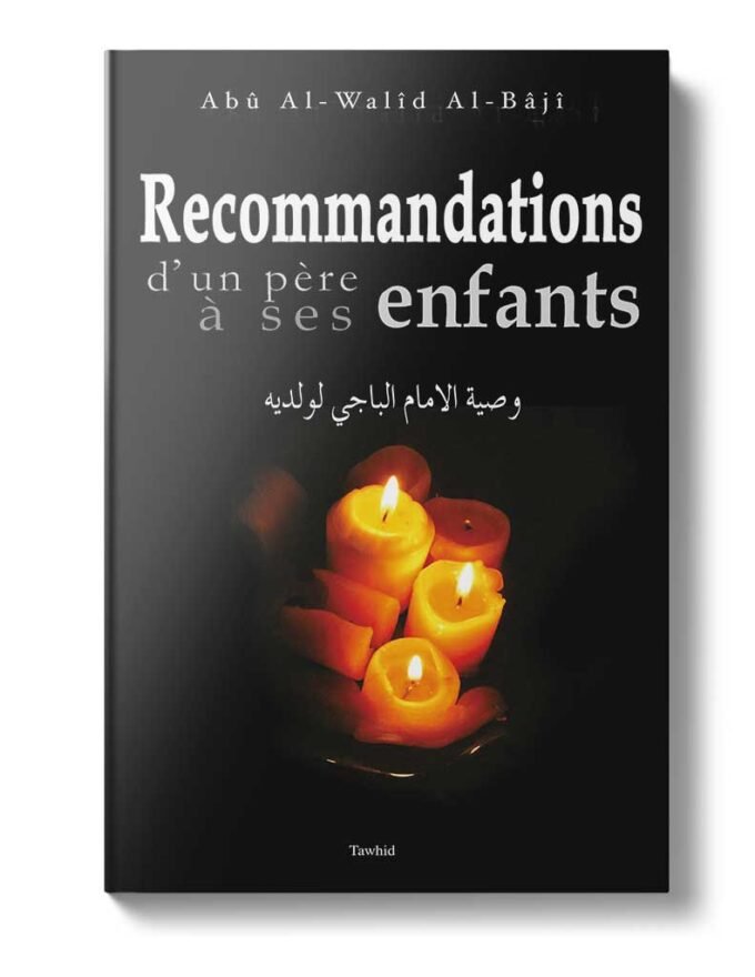 Recommandations d’un père à ses enfants