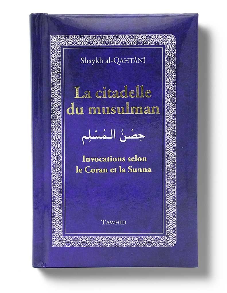 La Citadelle du Musulman