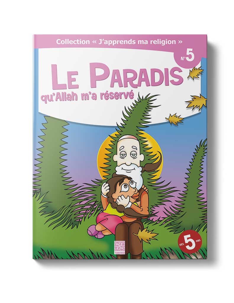 Le Paradis qu’Allah m’a réservé (Tome 5)