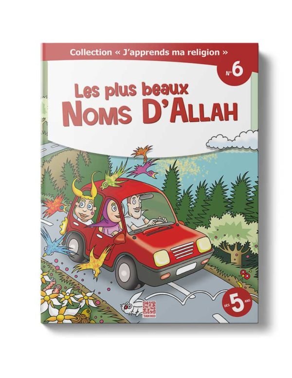 Les plus beaux noms d’Allah (Tome 6)