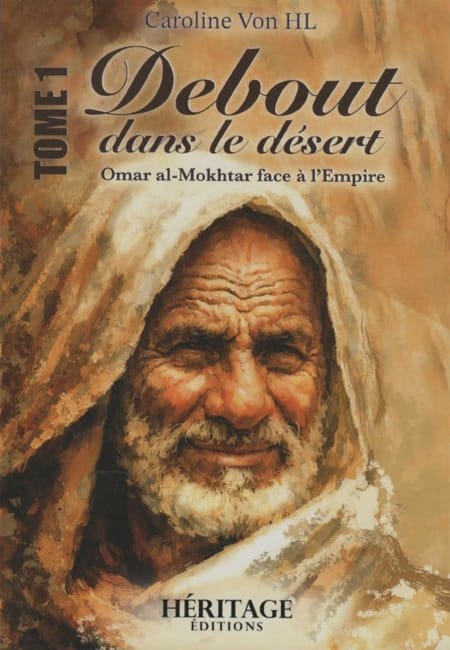 Debout dans le désert - Omar al-Mokhtar face à l'Empire