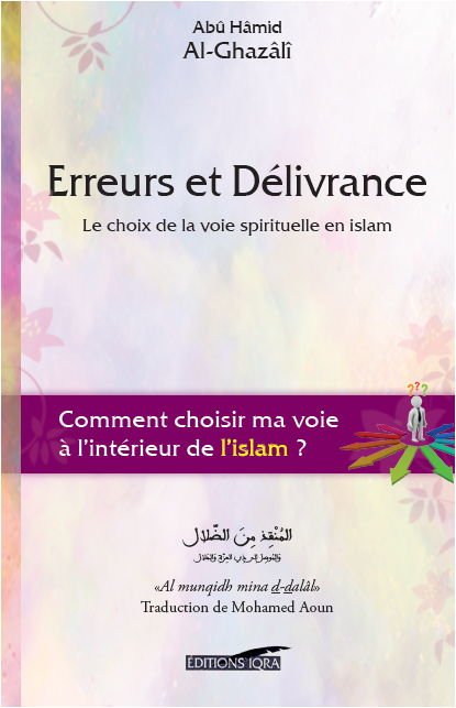 Erreurs et délivrance - Le choix de la voie spirituelle en islam